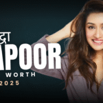 🌟 Shraddha Kapoor Net Worth 2025: Bollywood Star, ₹120 Crore Empire, Luxurious Homes & Exotic Car Collection