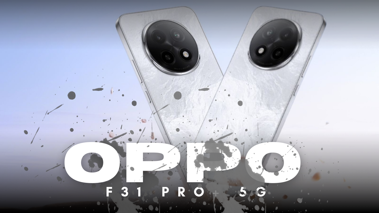 Oppo F31 Pro+ 5G: 12GB RAM, 256GB Storage, 120Hz Refresh Rate,Immersive 6.8-Inch Screen in just ₹34,999