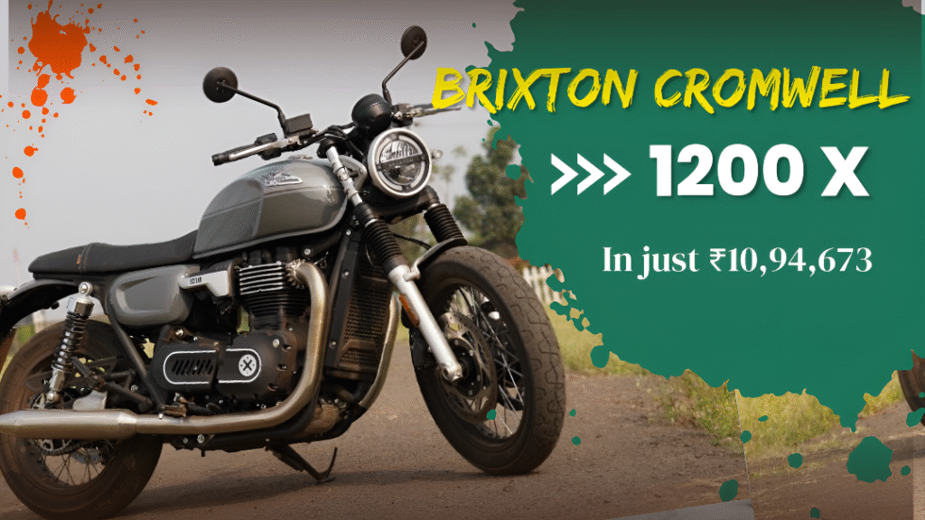 Brixton Cromwell 1200 X Specification: 1,222cc Power, 198kmph Top Speed, 23kmpl Mileage, 16L Tank – Priced at ₹10.94 Lakh”