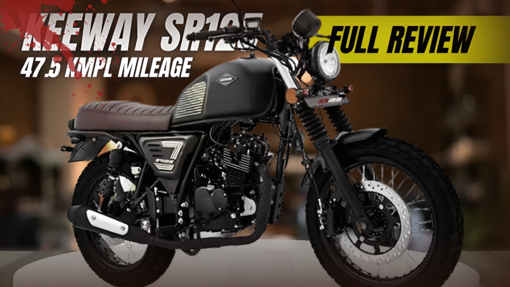 Keeway SR125 Review – 125cc Engine, 14.5L Fuel Tank, 5-Speed Manual Gearbox, 47.5 kmpl Mileage ₹1.33L