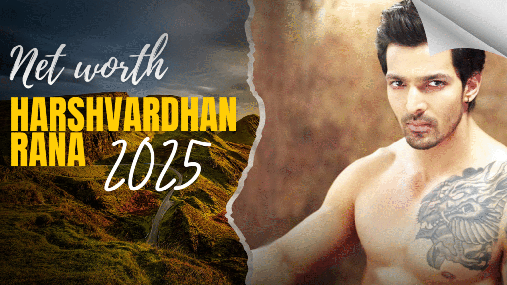 Harshvardhan Rana Net Worth 2025: ₹40 Crore Empire, Blockbuster Movies, 10Cr luxury Mansion with Car Collection