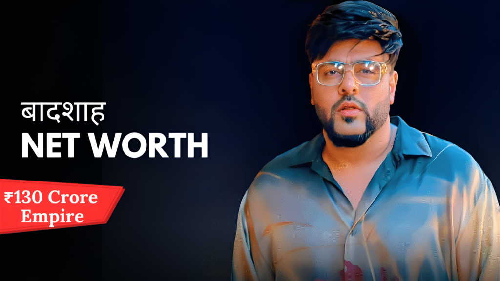 Badshah Net Worth 2025: ₹120–130 Crore Empire, Hit Songs & Albums, Luxury Home in Mumbai’s Lokhandwala Area & Premium Car Collection.