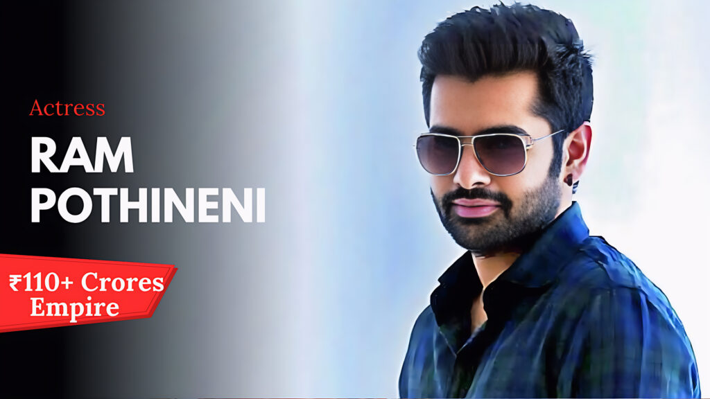 Ram Pothineni Net Worth 2025: ₹110 Crore Empire, Film Charges, Brand Endorsements, Luxurious House & Premium Car Collection